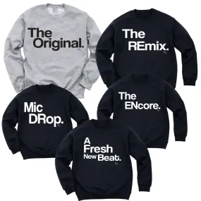 The Original The Remix The Encore® Collection Premium Family Matching Sweatshirts